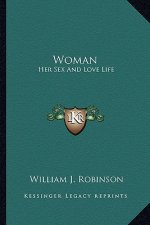 Woman: Her Sex and Love Life