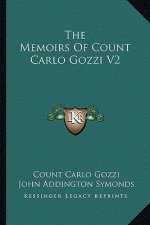 The Memoirs of Count Carlo Gozzi V2