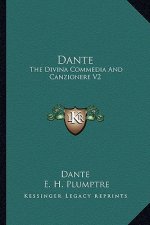 Dante: The Divina Commedia and Canzionere V2