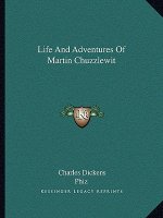 Life and Adventures of Martin Chuzzlewit