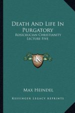 Death and Life in Purgatory: Rosicrucian Christianity Lecture Five