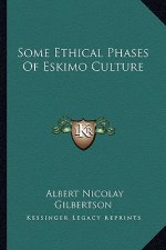 Some Ethical Phases of Eskimo Culture