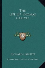 The Life of Thomas Carlyle