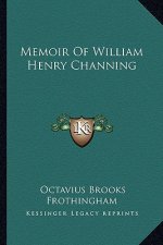 Memoir of William Henry Channing