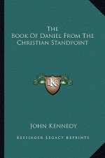 The Book of Daniel from the Christian Standpoint