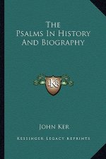 The Psalms in History and Biography