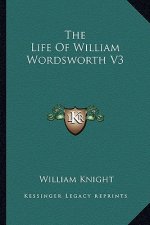 The Life of William Wordsworth V3