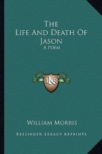 The Life and Death of Jason: A Poem