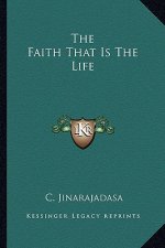 The Faith That Is the Life