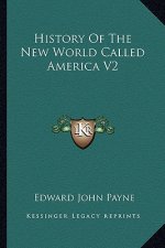 History Of The New World Called America V2
