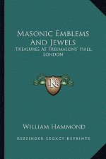 Masonic Emblems and Jewels: Treasures at Freemasons' Hall, London
