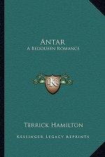 Antar: A Bedoueen Romance