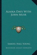 Alaska Days with John Muir