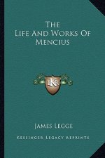 The Life and Works of Mencius