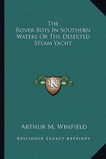 The Rover Boys in Southern Waters or the Deserted Steam Yacht