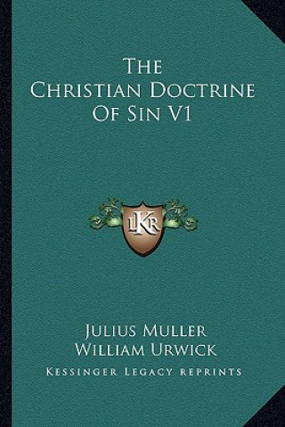 The Christian Doctrine of Sin V1