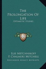 The Prolongation of Life: Optimistic Studies