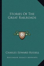 Stories Of The Great Railroads
