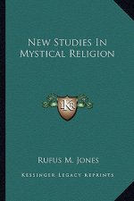 New Studies in Mystical Religion