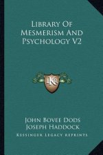 Library of Mesmerism and Psychology V2
