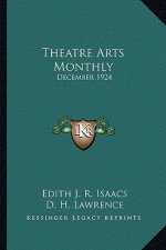 Theatre Arts Monthly: December 1924