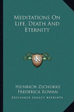 Meditations on Life, Death and Eternity
