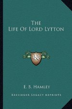 The Life of Lord Lytton