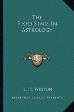 The Fixed Stars in Astrology