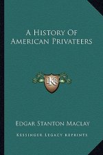 A History Of American Privateers