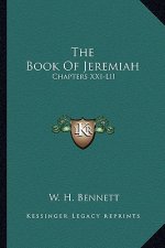 The Book of Jeremiah: Chapters XXI-LII