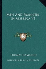 Men and Manners in America V1