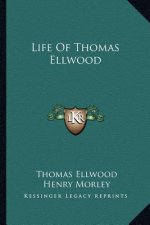 Life of Thomas Ellwood