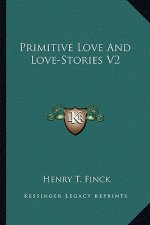 Primitive Love and Love-Stories V2