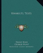 Kwakiutl Texts