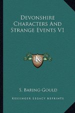 Devonshire Characters and Strange Events V1