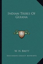 Indian Tribes of Guiana