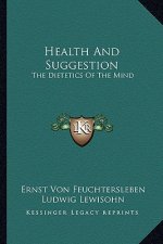 Health and Suggestion: The Dietetics of the Mind