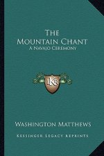 The Mountain Chant: A Navajo Ceremony