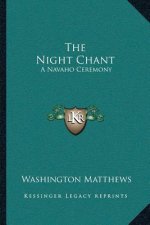 The Night Chant: A Navaho Ceremony