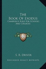 The Book of Exodus: Cambridge Bible for Schools and Colleges