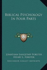 Biblical Psychology in Four Parts