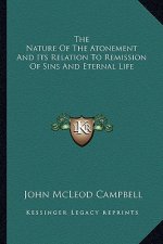 The Nature of the Atonement and Its Relation to Remission of Sins and Eternal Life