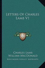 Letters of Charles Lamb V1