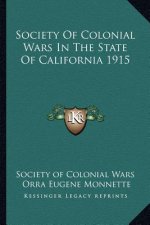 Society of Colonial Wars in the State of California 1915