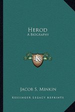 Herod: A Biography