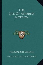 The Life of Andrew Jackson