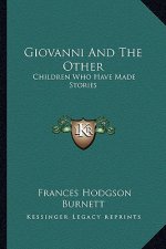 Giovanni And The Other: Children Who Have Made Stories