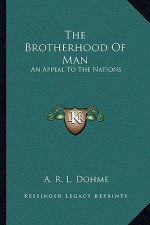 The Brotherhood of Man: An Appeal to the Nations