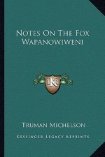 Notes On The Fox Wapanowiweni