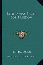 Lithuania's Fight for Freedom
